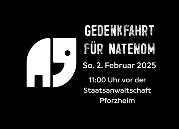 Werbegrafik Gedenkfahrt für Natenom. 2. Februar 2025 11:00 Uhr vor der Staatsanwaltschaft Pforzheim