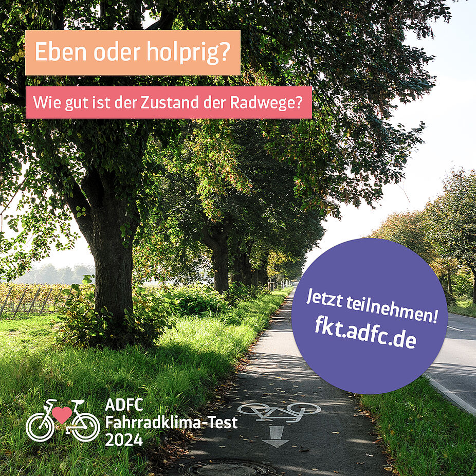 Sharepic ADFC-Fahrradklima-Test 2024 - Radwegequalität Land Eben oder holprig - wie gut ist der Zustand der Radwege? Jetzt mitmachen beim ADFC-Fahrradklima-Test 2024!